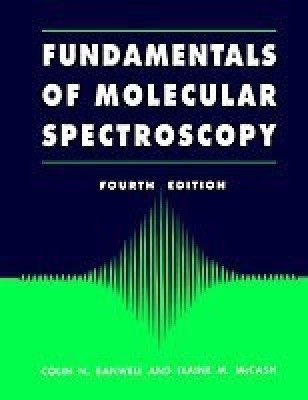 Fundamentals for Molecular Spectroscopy(English, Paperback, Banwell Colin)