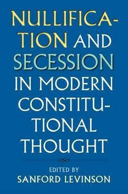 Nullification and Secession in Modern Constitutional Thought(English, Paperback, unknown)