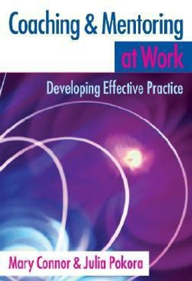 Coaching and Mentoring at Work(English, Paperback, Connor Mary)