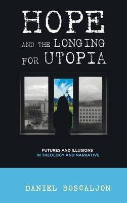 Hope and the Longing for Utopia(English, Hardcover, unknown)