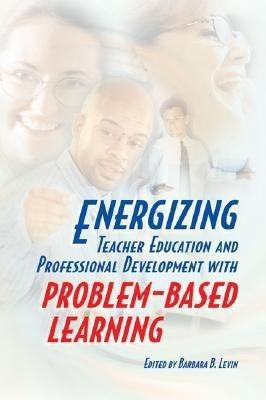 Energizing Teacher Education and Professional Development with Problem-Based Learning(English, Paperback, unknown)