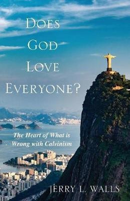 Does God Love Everyone?(English, Paperback, Walls Jerry L)