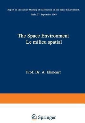 The Space Environment / Le Milieu Spatial(English, Paperback, unknown)
