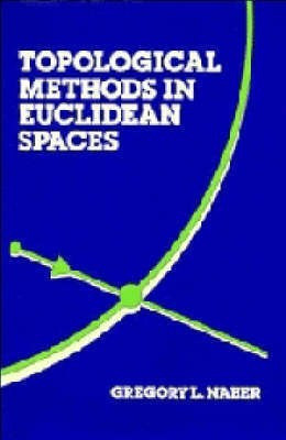 Topological Methods in Euclidean Spaces(English, Hardcover, Naber Gregory L.)