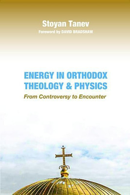Energy in Orthodox Theology and Physics(English, Hardcover, unknown)