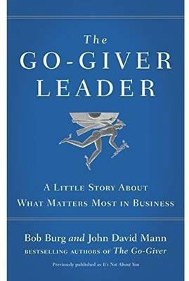The Go-Giver Leader  (English, Paperback, Burg Bob)