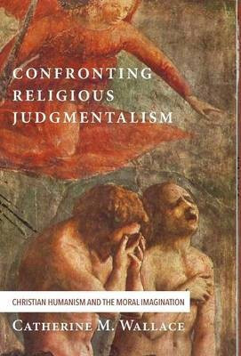 Confronting Religious Judgmentalism(English, Hardcover, Wallace Catherine M)