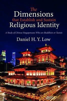 The Dimensions That Establish and Sustain Religious Identity(English, Paperback, Low Daniel H y)