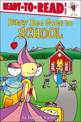 Bitsy Bee Goes to School(English, Paperback, Carter David A)