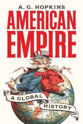 American Empire(English, Hardcover, Hopkins A. G.)