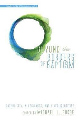 Beyond the Borders of Baptism(English, Paperback, unknown)