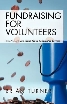 Fundraising for Volunteers(English, Paperback, Turner Brian)