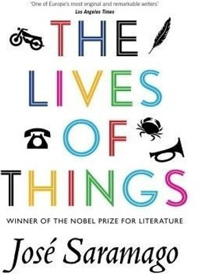 The Lives of Things(English, Hardcover, Saramago Jose)