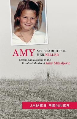 Amy: My Search for Her Killer(English, Paperback, Renner James)
