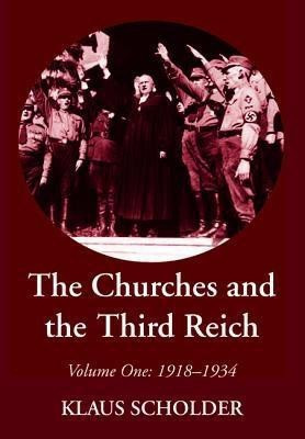 The Churches and the Third Reich(English, Paperback, Scholder Klaus)