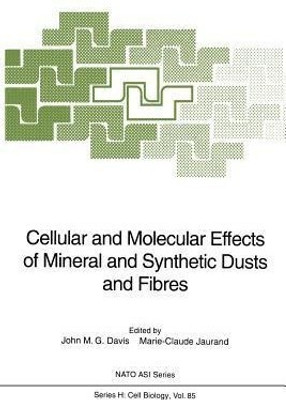 Cellular and Molecular Effects of Mineral and Synthetic Dusts and Fibres(English, Paperback, unknown)