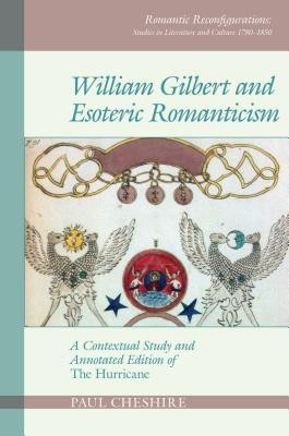 William Gilbert and Esoteric Romanticism(English, Hardcover, Cheshire Paul)