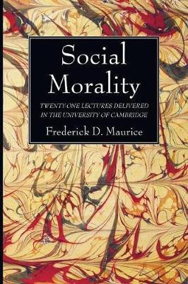 Social Morality(English, Paperback, Maurice Frederick D)