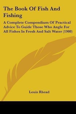 The Book Of Fish And Fishing(English, Paperback, Rhead Louis)