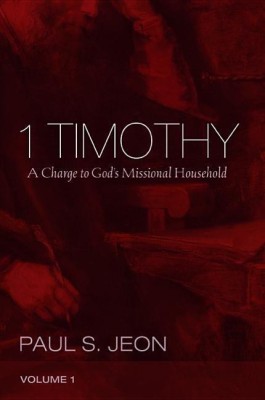 1 Timothy, Volume 1(English, Paperback, Jeon Paul S)