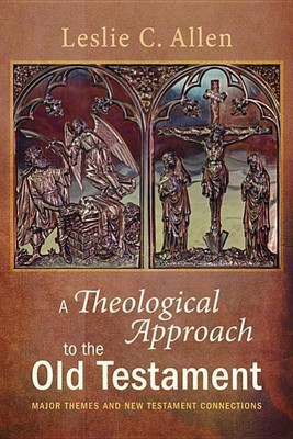 A Theological Approach to the Old Testament(English, Hardcover, Allen Leslie Tonkin)