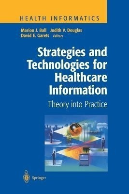 Strategies and Technologies for Healthcare Information(English, Paperback, unknown)