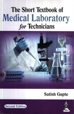 The Short Textbook of Medical Laboratory for Technicians(English, Paperback, Gupte Satish)