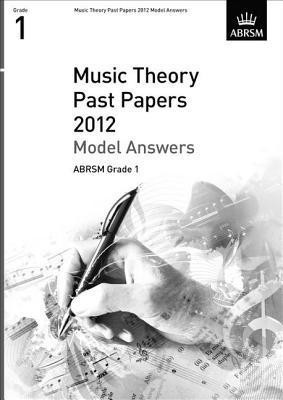 Music Theory Past Papers 2012 Model Answers, ABRSM Grade 1(English, Sheet music, unknown)