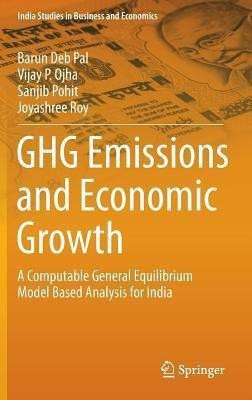 GHG Emissions and Economic Growth(English, Hardcover, Pal Barun Deb)
