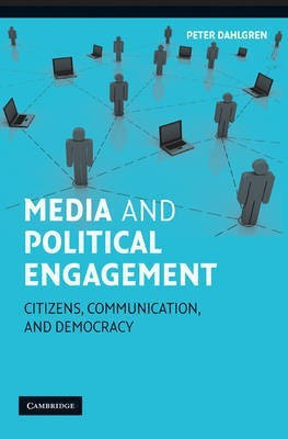 Media and Political Engagement(English, Paperback, Dahlgren Peter)
