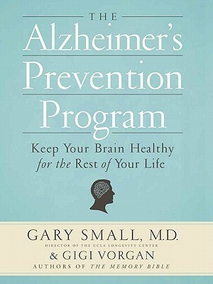 The Alzheimer's Prevention Program(English, Hardcover, Small Gary Dr M.D.)