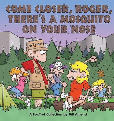 Come Closer, Roger, There's a Mosquito on Your Nose(English, Paperback, Amend Bill)