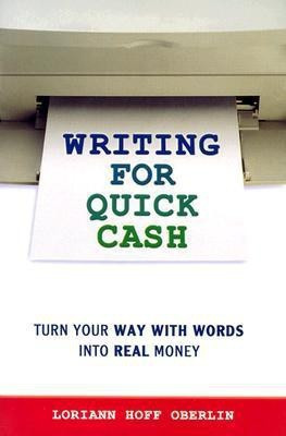 Writing Quick for Cash 1st Edition(English, Paperback, Oberlin Loriann Hoff)