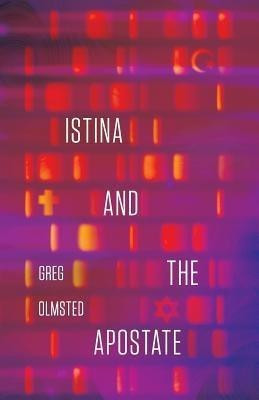 Istina and the Apostate(English, Paperback, Olmsted Greg)