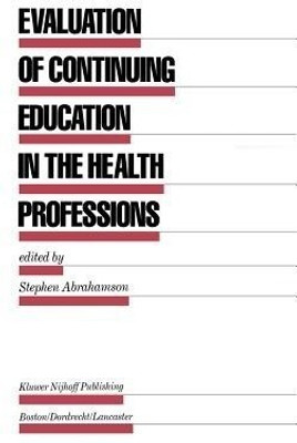 Evaluation of Continuing Education in the Health Professions(English, Paperback, unknown)