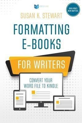 Formatting e-Books for Writers(English, Paperback, Stewart Susan K)