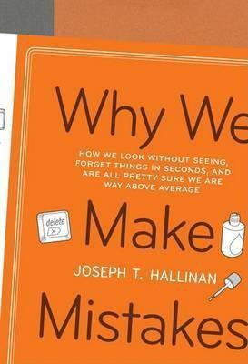 Why We Make Mistakes(English, Paperback, Hallinan Joseph T)