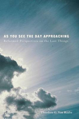 As You See the Day Approaching(English, Paperback, unknown)