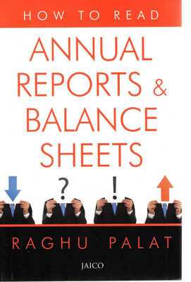 How to Read Annual Reports and Balance Sheets(English, Paperback, Palat Raghu)
