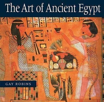 The Art of Ancient Egypt(English, Hardcover, Robins Gay)