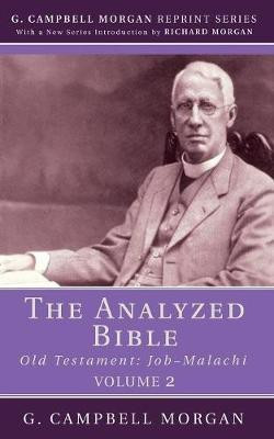 The Analyzed Bible, Volume 2(English, Paperback, Morgan G Campbell)