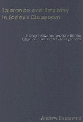 Tolerance and Empathy in Today's Classroom(English, Hardcover, Hammond Andrew)