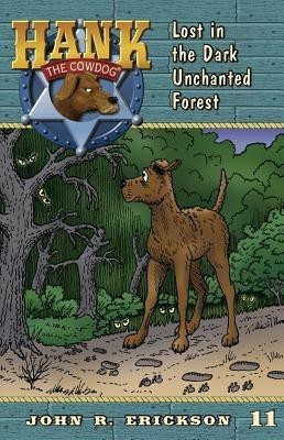 Lost in the Dark Unchanted Forest(English, Paperback, Erickson John R)