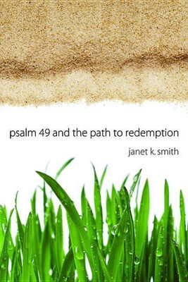 Psalm 49 and the Path to Redemption(English, Paperback, Smith Janet)