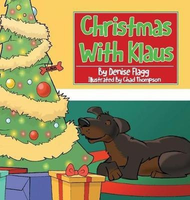 Christmas with Klaus(English, Hardcover, Flagg Denise)
