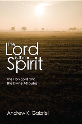 The Lord Is the Spirit(English, Hardcover, Gabriel Andrew K)