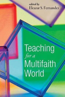 Teaching for a Multifaith World(English, Paperback, unknown)