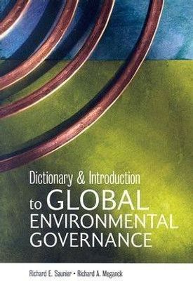 Dictionary and Introduction to Global Environmental Governance(English, Hardcover, Saunier Richard E.)