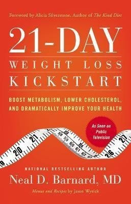 21-Day Weight Loss Kickstart(English, Paperback, Barnard MD Neal D MD Facc)