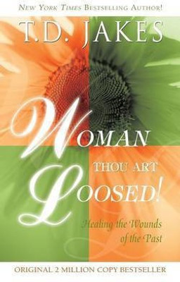 Woman Thou Art Loosed Revised(English, Hardcover, Jakes T D)